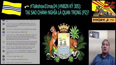 Talkshow31may24 (#NB2N KỲ 305)-TẠI SAO CHÁNH NGHĨA LÀ QUAN TRỌNG (P2)