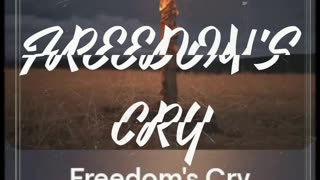 FREEDOMS CRY ( America open your eyes )