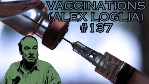Vaccinations (Alex Loglia) #137 - Bill Cooper