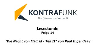 Lesestunde - Folge 14: Die Nacht von Madrid (Teil II) von Paul Ingendaay