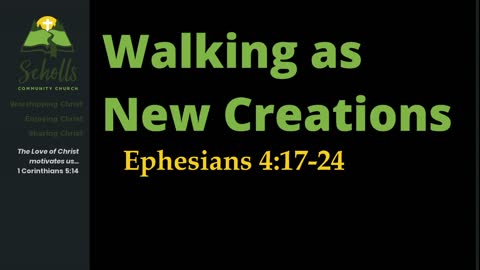 Walking as New Creations