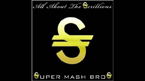 Super Mash Bros. - All About The Scrilions Mixtape