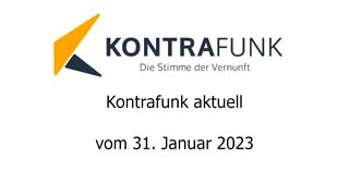 Kontrafunk aktuell vom 31. Januar 2023