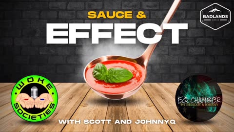 Sauce and Effect Ep 13 - Fri 4:00 PM ET -