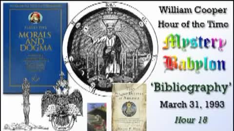 WILLIAM "BILL" COOPER MYSTERY BABYLON SERIES HOUR 18 OF 42 - BIBLIOGRAPHY (mirrored)