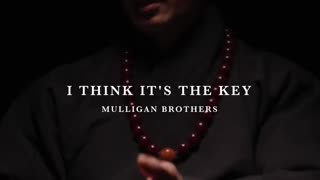 This is the key | Mulligan Brothers Inspire Change