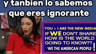 AOC WE KNOW YOU'RE IGNORANT!!