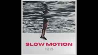 Slow Motion - The IO1