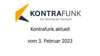 Kontrafunk aktuell vom 3. Februar 2023