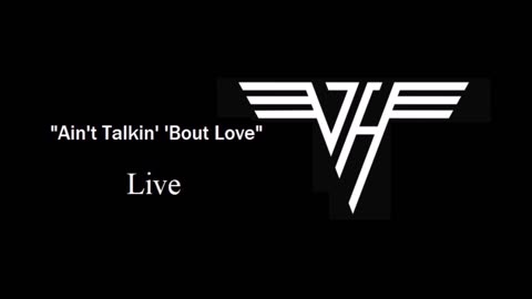 Van Halen - Ain't Talkin' Bout Love (Live in 1977) Great Audio