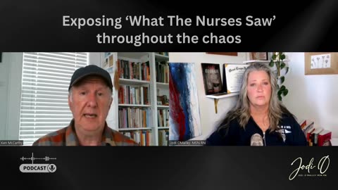 Exposing ‘What The Nurses Saw’ throughout the chaos