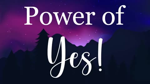 10 Minute Yes Mantra Meditation Feel the power of Yes!