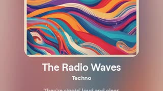 The Radio Waves, Techno Music,🎶👏