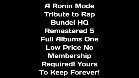 A Ronin Mode Tribute to Rap Bundel 5 Full Albums HQ Remastered