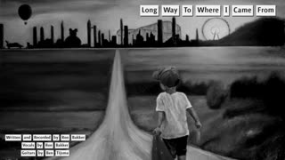 Long Way To Where I Came From