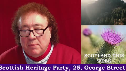 03 02 23 SCOTLAND THIS WEEK with David P Griffiths, Scottish Heritage Party TV