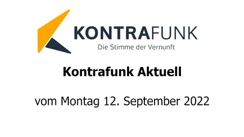 Kontrafunk aktuell vom 12. September 2022