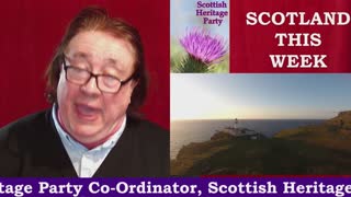 27 01 23 SCOTLAND THIS WEEK with David P Griffiths, Scottish Heritage Party