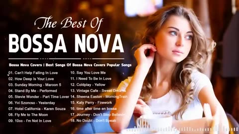Bossa Nova Covers of Famous Songs💖 Top 100 Best Bossa Nova Songs of All Time TS12