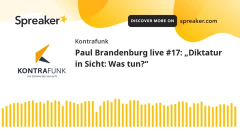 Paul Brandenburg live #17: Diktatur in Sicht: Was tun?