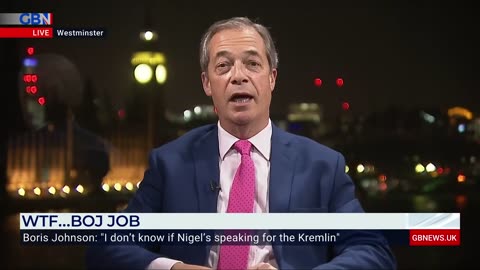 Nigel Farage responds to Boris Johnson's Kremlin accusations - 'Surely you're better than that?!'