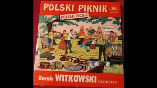 Bernie Witkowski - Przed Zielonem Zyteczkiem Polka
