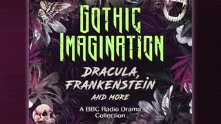 🎧📖 Gothic Imagination: Dracula, Frankenstein & more | A BBC Radio Drama Collection