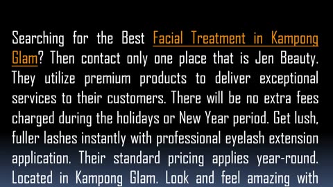 One of the Best Facial Treatment in Kampong Glam