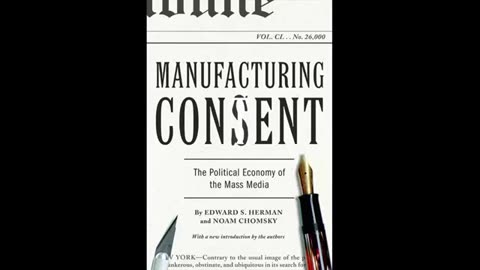 Noam Chomsky - Manufacturing Consent The Political Economy of the Mass Media