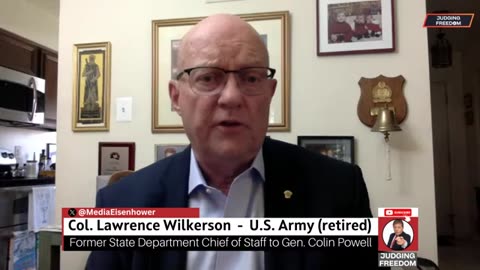 Taiwan, Ukraine, Israel, U.S. failures - Col. Lawrence Wilkerson & Judge Napolitano