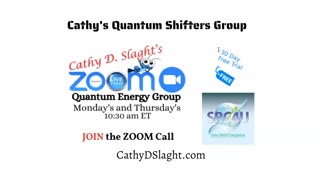 1.19.2023 Cathy D. Slaght's Quantum Energy Group Zoom Call