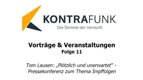 Kontrafunk Vortrag Folge 11: Tom Lausen: „Plötzlich und unerwartet“