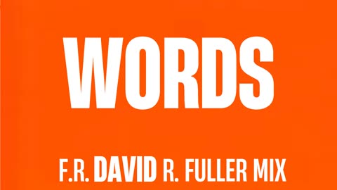 F.R. David - Words (David R. Fuller Mix)