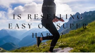 Reseller Friday #19 - Is Reselling Easy Or Super Hard？