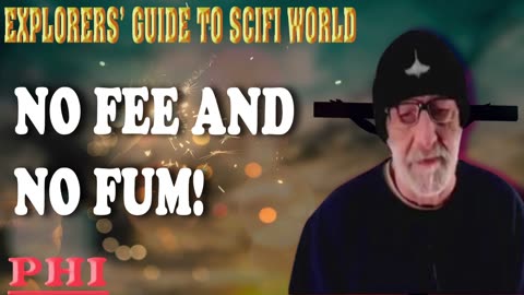 PHI...No Fee and No Fum! Explorers' Guide To Scifi World - Clif High