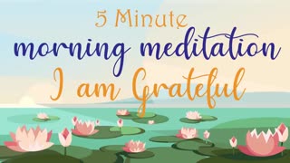 Guided 5 Minute Morning Gratitude Meditation