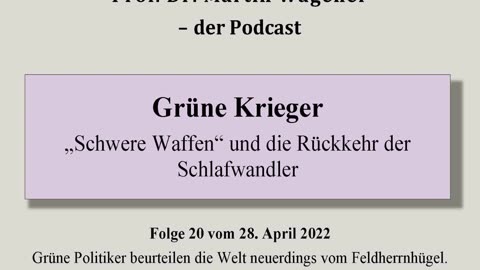 Realistisch Gedacht 21: Grüne Krieger. „Schwere Waffen“ und die Rückkehr der Schlafwandler