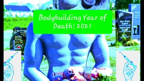 Bodybuilding and The Year of Death 2021