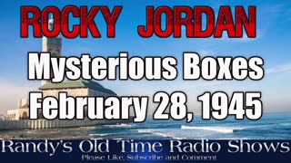 45-02-28 A Man Named Jordan Mysterious Boxes