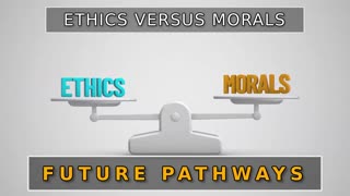Ethics vs Morals
