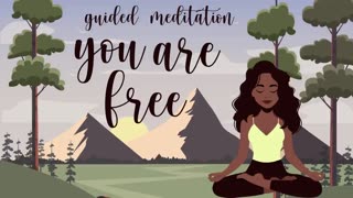 Guided Meditation | You Are Free