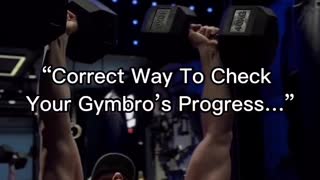 Correct Way To Check Your Gymbros Progress