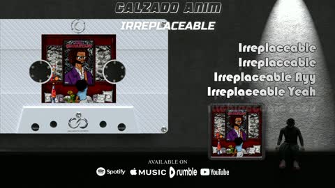 Calzado Anim - IRREPLACEABLE (Official Quarantape Lyric Video)