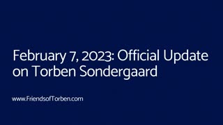 Official Update on Torben Sondergaard: February 7, 2023