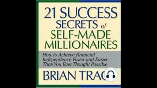 21 Success Secrets of Self Made Millionaires by Brian Tracy (Audiobook)