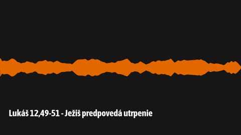 Lukáš 12,49-51 - Ježiš predpovedá utrpenie