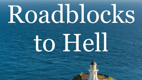 Roadblocks to Hell