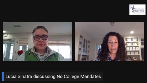 No More College Mandates with Lucia Sinatra and Shawn Needham, R. Ph.
