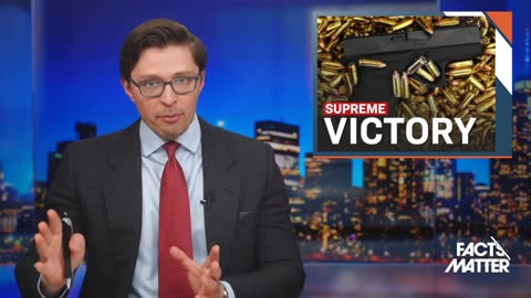 Facts Matter with Roman Balmakov-Major Win for NRA in new Supreme Court Ruling