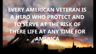 EVERY AMERICAN VETERAN IS A HERO WHO PROTECT AMERICA